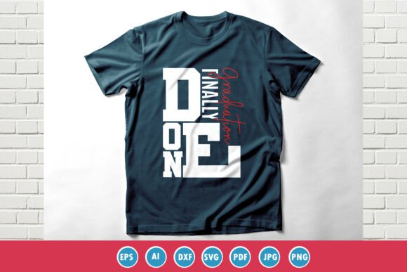 A Designer's Review of the Finally Done Graduation Shirt 2026