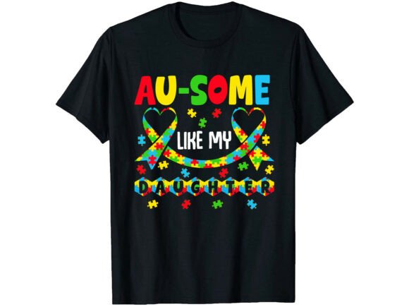 Au-Some Like My Daughter Autism T-Shirt: Embroidery Designer Review