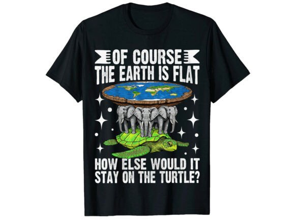 Funny Turtle Flat Earth Day T-Shirt Design Review